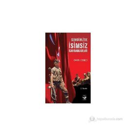 ŞEMDINLIDE İSIMSIZ KAHRAMANLAR - ÖMER CEBECI (ISBN:9789944742771)