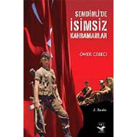 ŞEMDINLIDE İSIMSIZ KAHRAMANLAR - ÖMER CEBECI (ISBN:9789944742771)