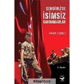 ŞEMDİNLİ'DE İSİMSİZ KAHRAMANLAR - ÖMER CEBECI