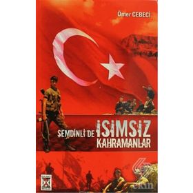 ŞEMDİNLİ'DE İSİMSİZ KAHRAMANLAR - ÖMER CEBECI