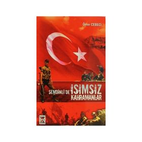 ŞEMDİNLİ'DE İSİMSİZ KAHRAMANLAR - ÖMER CEBECI