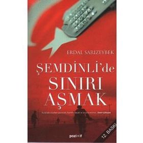 ŞEMDİNLİ´DE SINIRI AŞMAK - ERDAL SARIZEYBEK (ISBN:9789756461372)