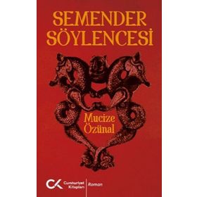 Semender Söylencesi - Mucize Özünal