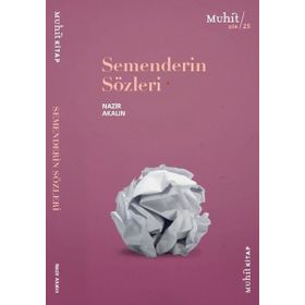 Semenderin Sözleri - Nazir Akalın
