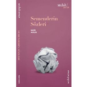 Semenderin Sözleri - Nazir Akalın