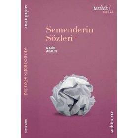 Semenderin Sözleri - Nazir Akalın
