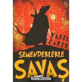 Semenderlerle Savaş - Karel Çapek