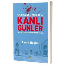 Semerkant ve Buhara'da Kanlı Günler - Azam Haşimi