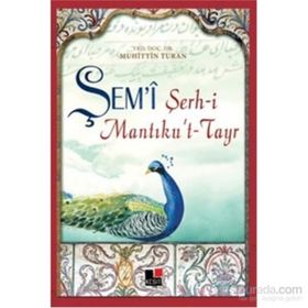 Şem’i Şerh-i Mantıku’t-Tayr - Muhittin Turan