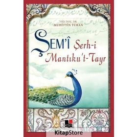 Şem’i Şerh-i Mantıku’t-Tayr - Muhittin Turan