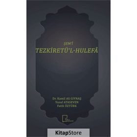 Şem'i Tezkiretü'l Hulefa / Fatih Öztürk
