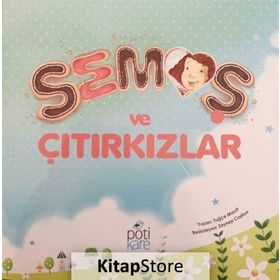 Semoş ve Çıtırkızlar - Tuğçe Macit