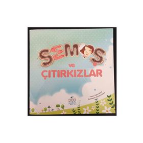 Semoş ve Çıtırkızlar - Tuğçe Macit