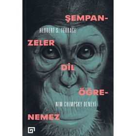 Şempanzeler Dil Öğrenemez Nım Chimpsky Deneyi - Herbert Terrace