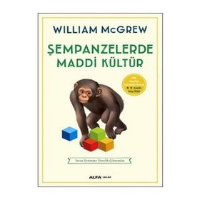 Şempanzelerde Maddi Kültür - William McGrew