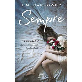 Sempre - J. M. Darhower