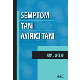 Semptom Tanı Ayırıcı Tanı - Nobel Tıp Kitabevi