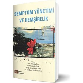 Semptom Yönetimi ve Hemşirelik - Kolektif