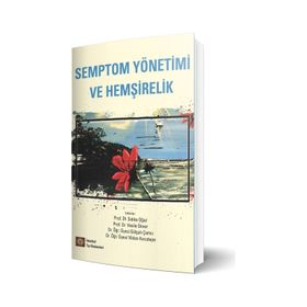 Semptom Yönetimi ve Hemşirelik - Kolektif