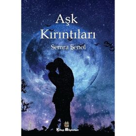 Semra Şenol Aşk Kırıntıları