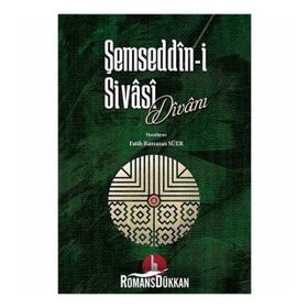 Şemseddin-i Sivasi Divanı - Şemsüddin Ahmed Sivasi