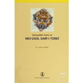 Şemseddin Sami ve Nev-Usul Sarf-ı Türki - Furkan Hamit