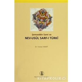 Şemseddin Sami ve Nev-Usul Sarf-ı Türki - Furkan Hamit