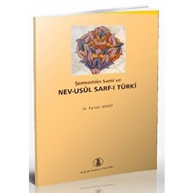 Şemseddin Sami ve Nev-Usul Sarf-ı Türki - Furkan Hamit