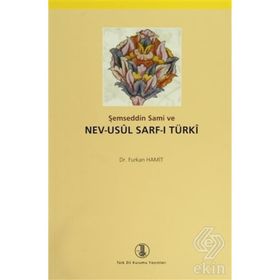 Şemseddin Sami ve Nev-Usul Sarf-ı Türki - Furkan Hamit