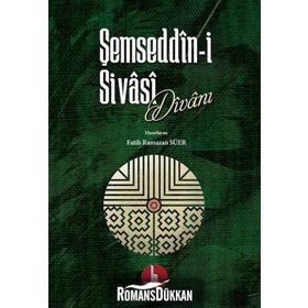 Şemseddn i Sivasi Divanı - Fatih Ramazan Süer