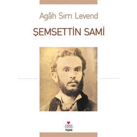 ŞEMSETTİN SAMI - AGAH SIRRI LEVEND