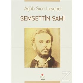ŞEMSETTİN SAMI - AGAH SIRRI LEVEND