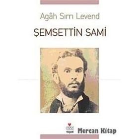 ŞEMSETTİN SAMI - AGAH SIRRI LEVEND