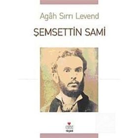 ŞEMSETTİN SAMI - AGAH SIRRI LEVEND