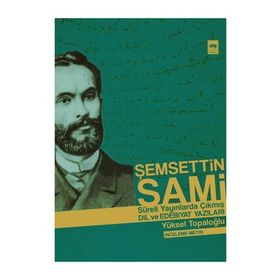 ŞEMSETTIN SAMI - YÜKSEL TOPALOĞLU