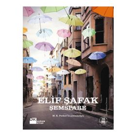 ŞEMSPARE - ELIF ŞAFAK