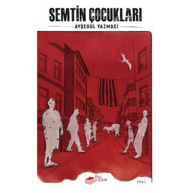 Semtin Çocukları - Ayşegül Yazmacı