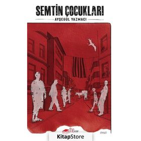 Semtin Çocukları - Ayşegül Yazmacı