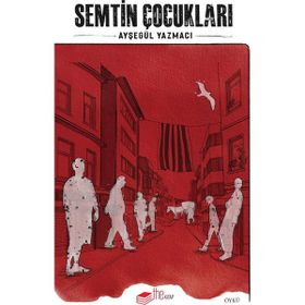 Semtin Çocukları - Ayşegül Yazmacı