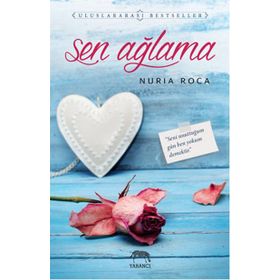 Sen Ağlama - Nuria Roca
