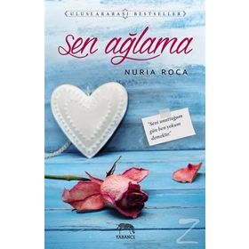 Sen Ağlama - Nuria Roca
