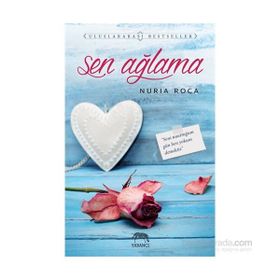 Sen Ağlama - Nuria Roca