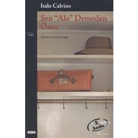 Sen Alo Demeden Önce - Italo Calvino