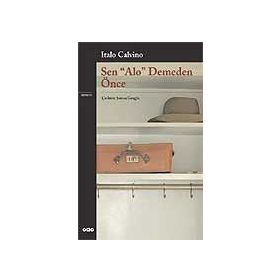Sen Alo Demeden Önce - Italo Calvino
