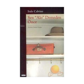 Sen Alo Demeden Önce - Italo Calvino