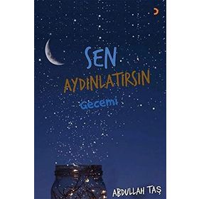 Sen Aydınlatırsın Gecemi - Abdullah Taş