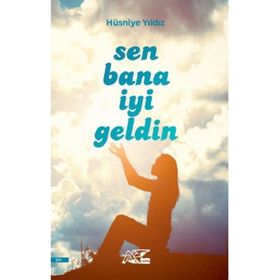 Sen Bana İyi Geldin - Hüsniye Yıldız