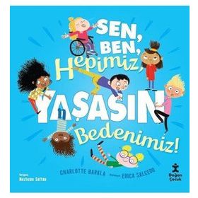 Sen Ben Hepimiz Yaşasın Bedenimiz - Charlotte Barkla