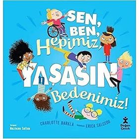 Sen Ben Hepimiz Yaşasın Bedenimiz - Charlotte Barkla