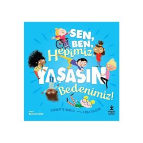 Sen Ben Hepimiz Yaşasın Bedenimiz - Charlotte Barkla